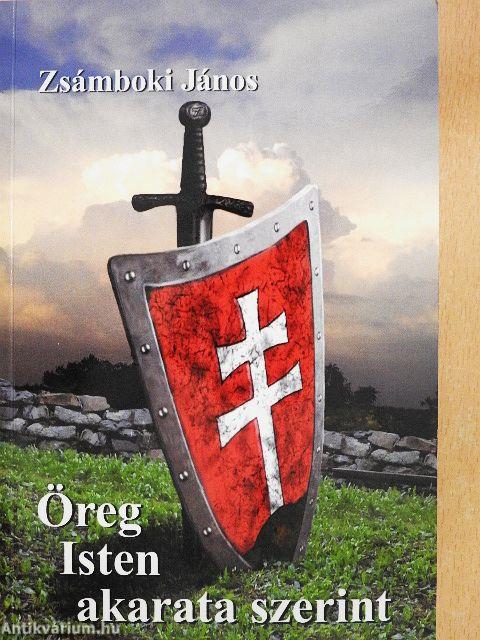 Öreg Isten akarata szerint