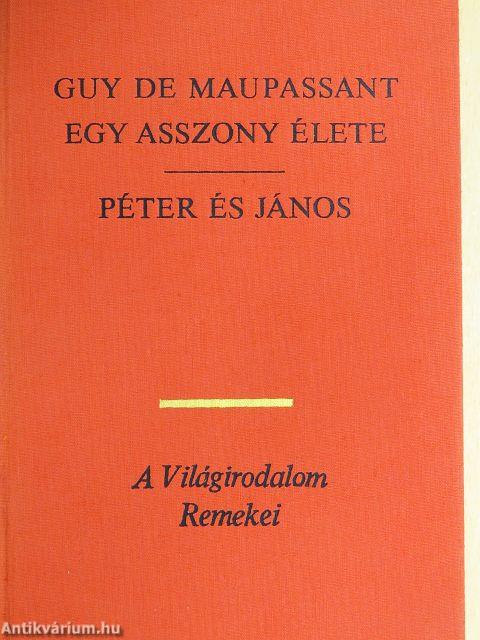 Egy asszony élete/Péter és János