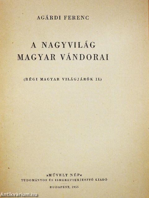 A nagyvilág magyar vándorai