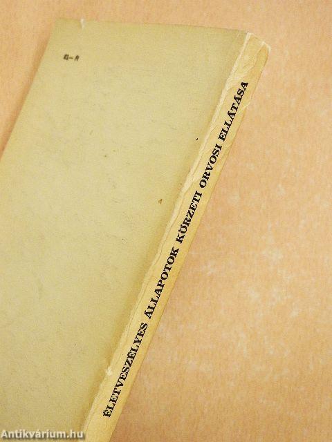 Életveszélyes állapotok körzeti orvosi ellátása