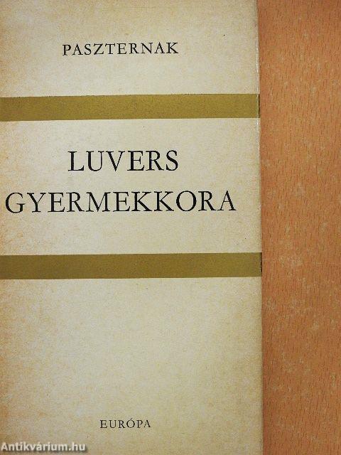 Luvers gyermekkora