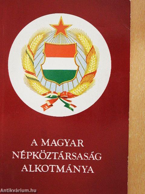 A Magyar Népköztársaság Alkotmánya