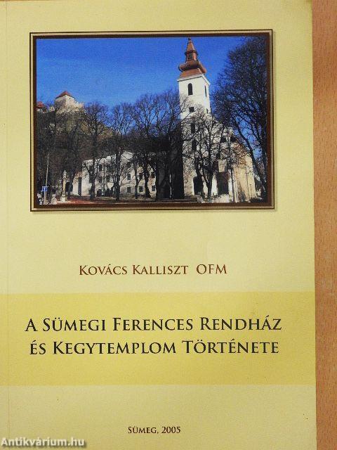 A Sümegi Ferences Rendház és Kegytemplom története