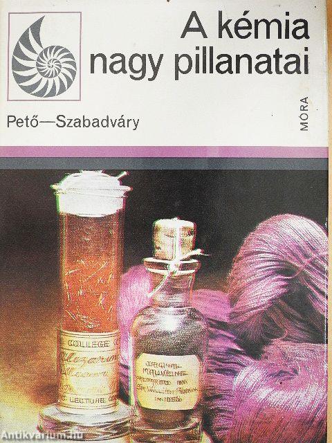 A kémia nagy pillanatai