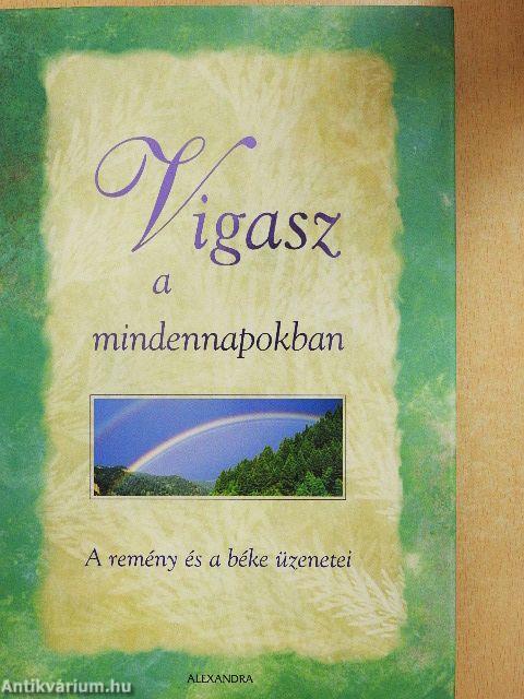 Vigasz a mindennapokban