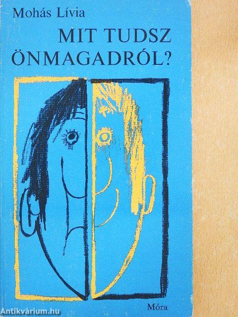 Mit tudsz önmagadról?