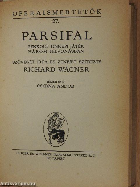 A bolygó hollandi/Lohengrin/Parsifal/Tannhäuser és a wartburgi dalnokverseny