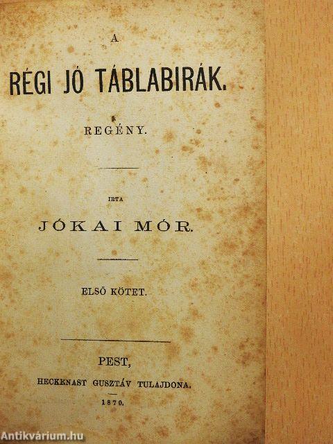 A régi jó táblabirák I-II.