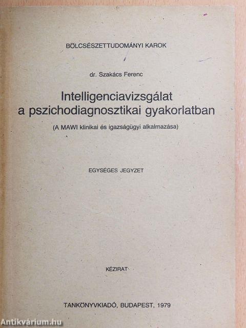 Intelligenciavizsgálat a pszichodiagnosztikai gyakorlatban