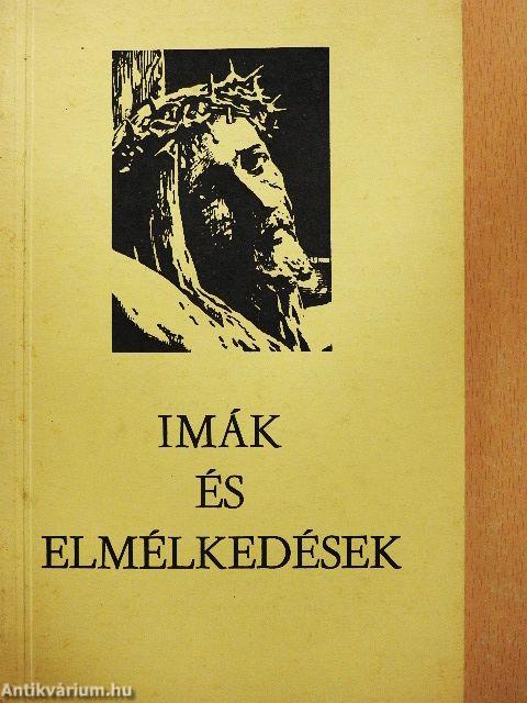 Imák és elmélkedések