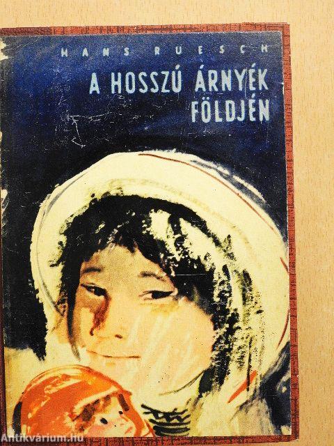 A hosszú árnyék földjén