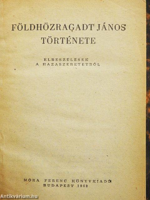 Földhözragadt János története 