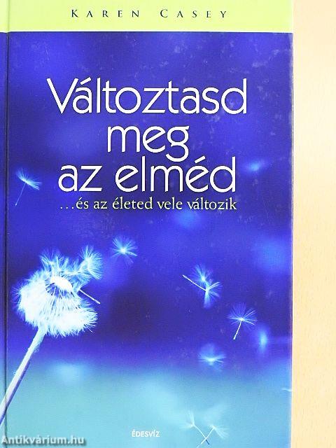 Változtasd meg az elméd