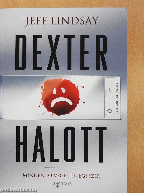 Dexter halott