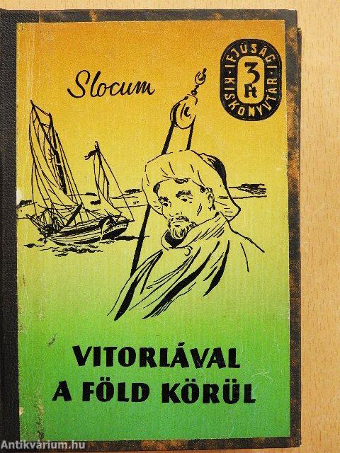 Vitorlával a Föld körül I-II.