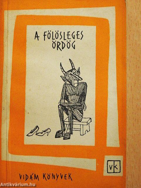 A fölösleges ördög I-II.