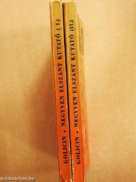 Negyven elszánt kutató I-II.