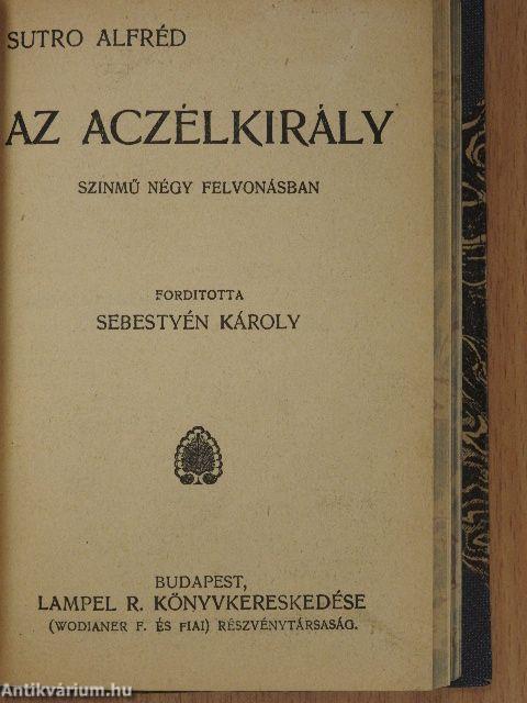 Hét szilvafa/Aforizmák és ötletek/Művészházasságok/Az aczélkirály/Flórenczi tragédia/Gróf Széchenyi István