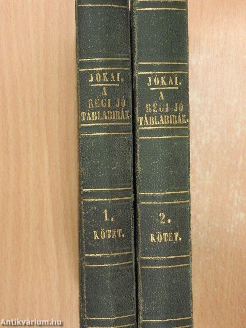 A régi jó táblabirák I-II.