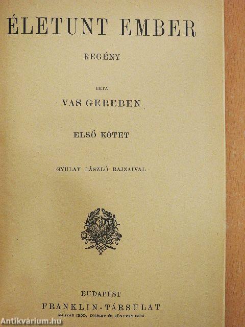 Életunt ember I-II.