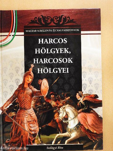 Harcos hölgyek, harcosok hölgyei