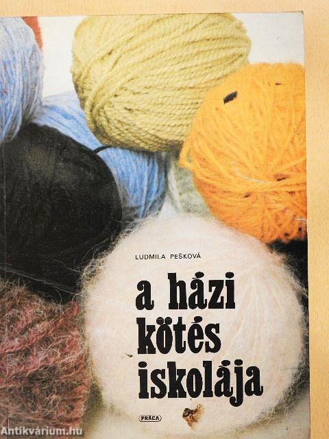 A házi kötés iskolája