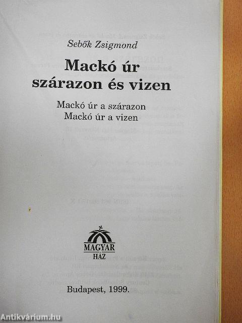 Mackó úr szárazon és vizen