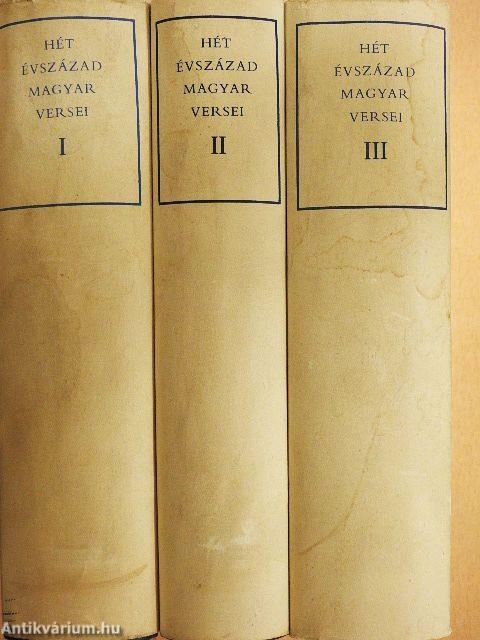Hét évszázad magyar versei I-III.