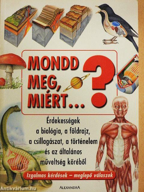Mondd meg, miért...?