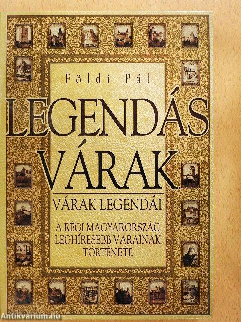 Legendás várak - várak legendái