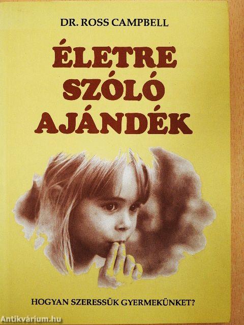 Életre szóló ajándék