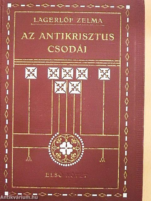 Az antikrisztus csodái I-II.