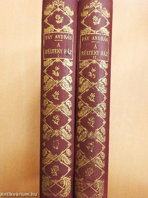 A Bélteky ház I-II.