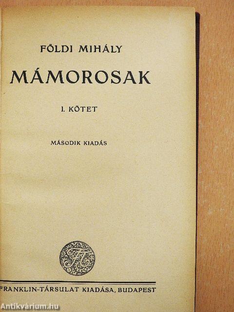 Mámorosak I-II.