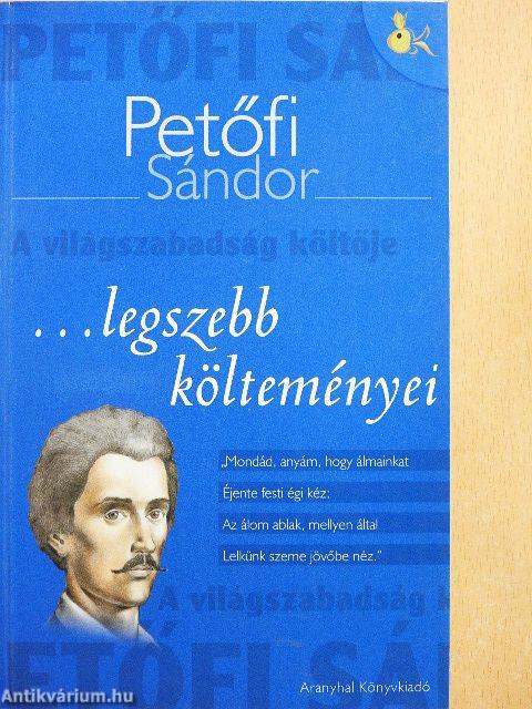 Petőfi Sándor legszebb költeményei