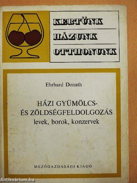 Házi gyümölcs- és zöldségfeldolgozás