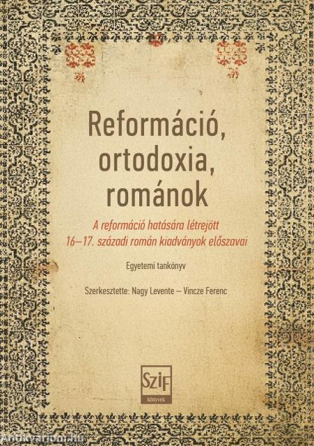 Reformáció, ortodoxia, románok