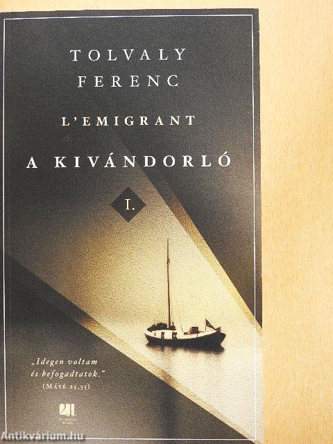 L'Emigrant - A kivándorló I-II. 