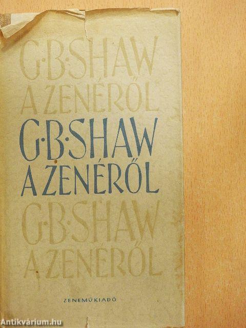 G. B. S. a muzsikáról