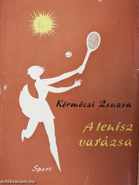 A tenisz varázsa