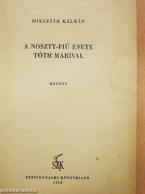 A Noszty-fiú esete Tóth Marival 