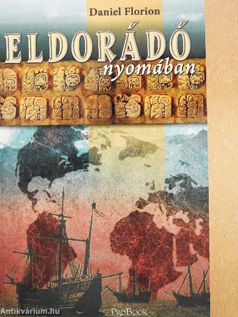 Eldorádó nyomában