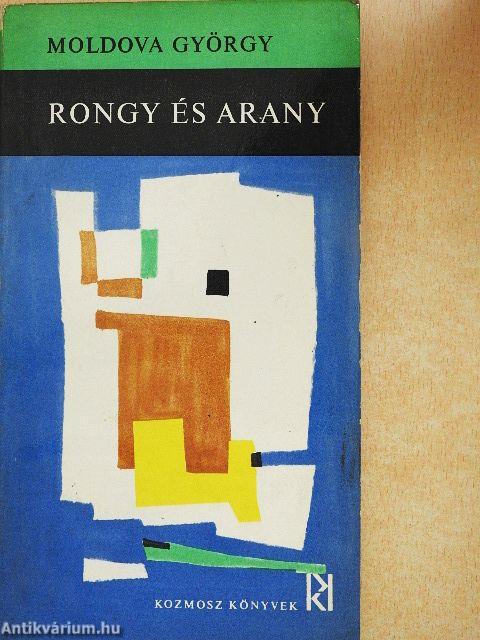 Rongy és arany