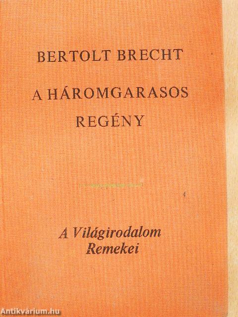 A háromgarasos regény