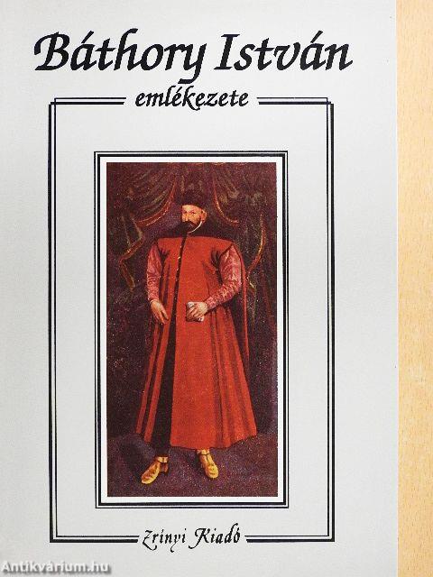 Báthory István emlékezete