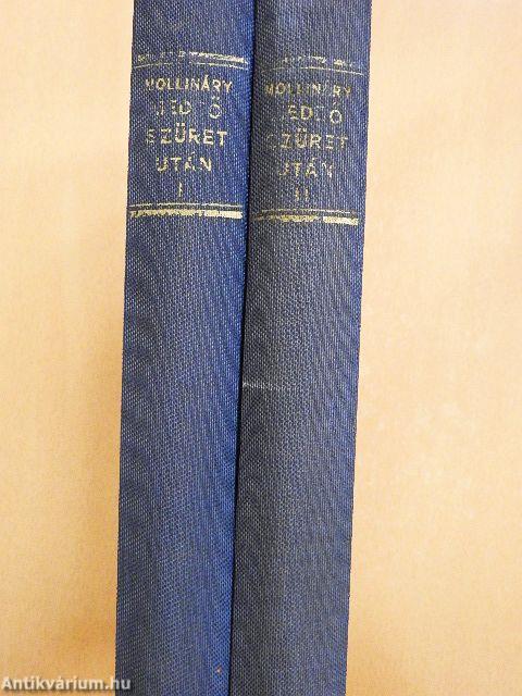 Meddő szüret után... I-II.