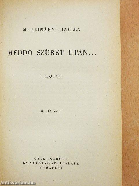 Meddő szüret után... I-II.