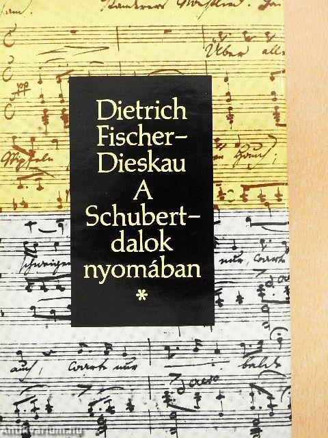 A Schubert-dalok nyomában