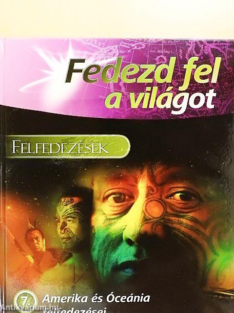 Felfedezések - Amerika és Óceánia felfedezései