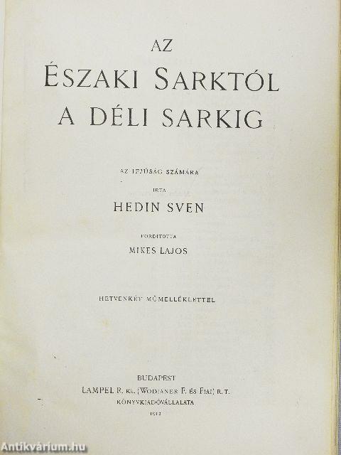 Az Északi Sarktól a Déli Sarkig